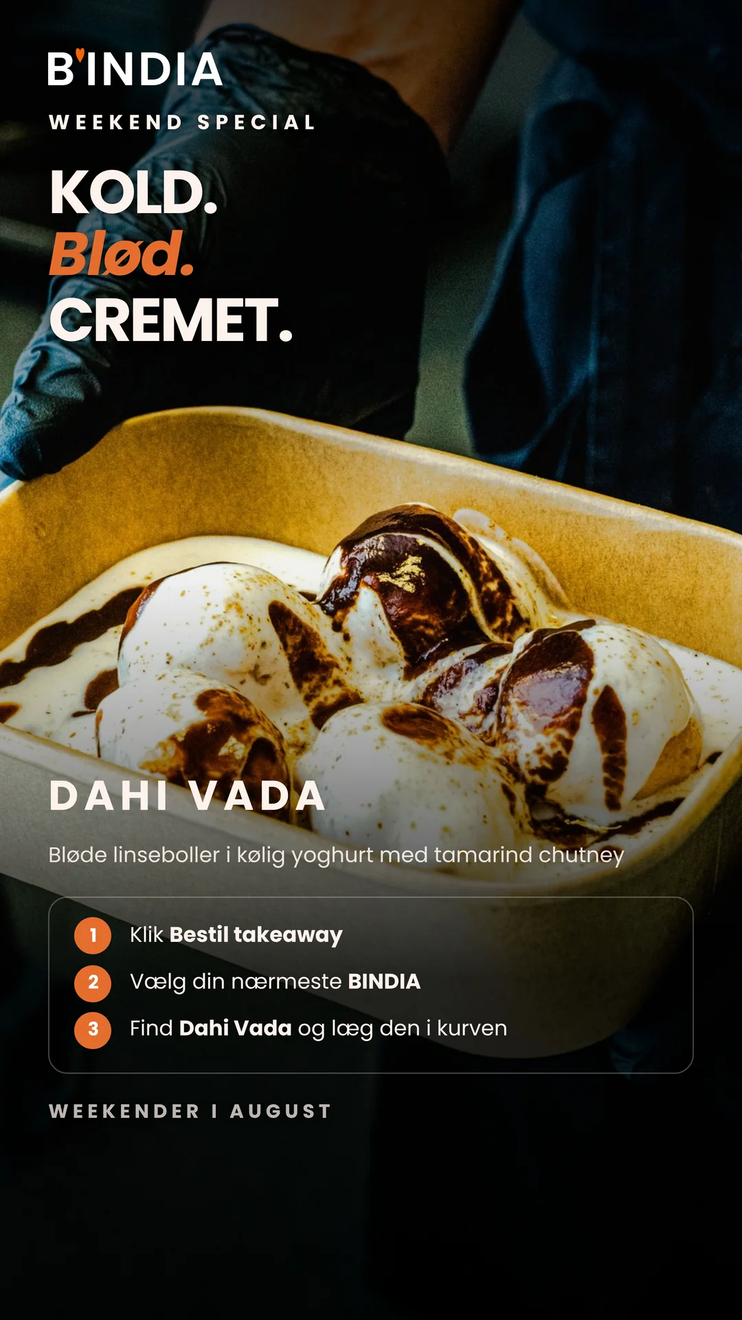 Bindia weekend special med Dahi Vada fredag til søndag i august