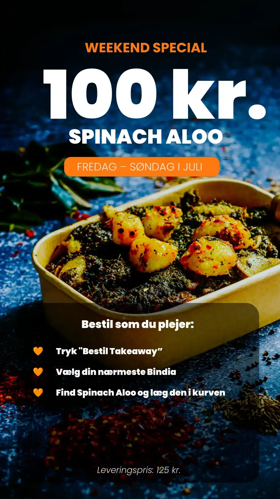 Bindia weekend special med Spinach Aloo til 100 kr. fredag til søndag i juli